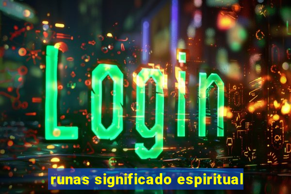 runas significado espiritual
